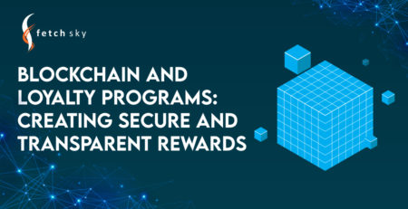 Blockchain and Loyalty Programs: Creating Secure and Transparent Rewards