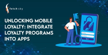 Integrate Loyalty Programs into Apps: Unlocking Mobile Loyalty